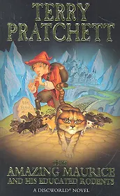Amazing Maurice And His Educated Rodents, The, Pratchett, Terry