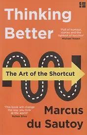 Thinking Better: The Art of the Shortcut