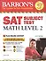 Barrons SAT Subject Test: Math Level 2 with Online Tests - 0