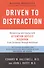Driven to Distraction: Recognizing and Coping with Attention Deficit Disorder - 0
