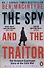 The Spy and the Traitor. The Greatest Espionage Story of the Cold War - 0