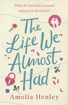 The Life We Almost Had