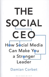 The Social CEO: How Social Media Can Make You A Stronger Leader