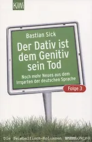 Der Dativ ist dem Genetiv sein Tod. Folge 3