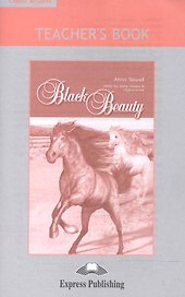 Black Beauty. Teachers Book. Книга для учителя