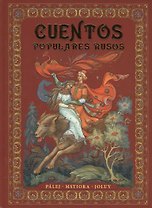 Cuentos Populares Rusos. Palej, Mstiora, Joluy