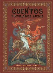 Cuentos Populares Rusos. Palej, Mstiora, Joluy