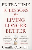 Extra Time: 10 Lessons for Living Longer Better - 0