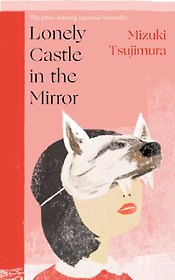 Lonely Castle in the Mirror