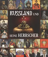 Russland und seine Herrscher: альбом "Правители России" немецком языке