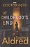 Doctor Who: At Childhood's End - 0