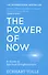 The Power of Now A Guide to Spiritual Enlightenment - 0