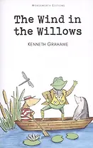 Wind in the Willows , Grahame, K.