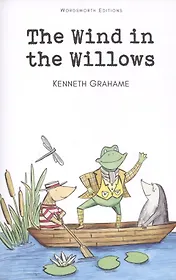Wind in the Willows , Grahame, K.