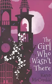 The Girl Who Wasn't There