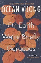 On Earth Were Briefly Gorgeous