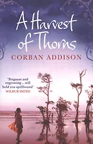 A Harvest of Thorns