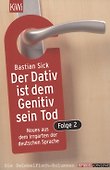 Der Dativ ist dem Genitiv sein Tod. Folge 2 - 0