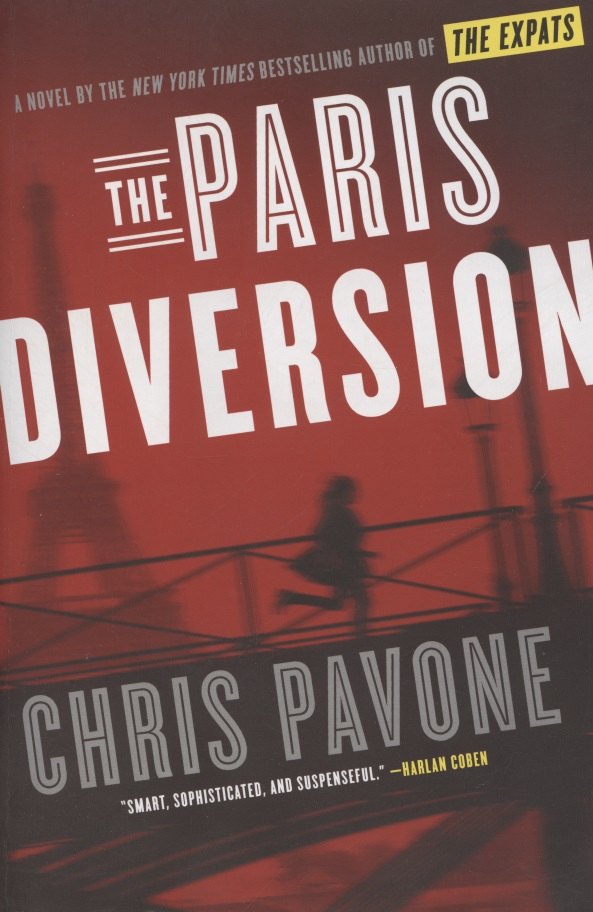 

The Paris Diversion. A Novel
