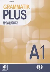 Gramatik plus. Deutsche grammatik referenz und praxis. A1 (+CD)