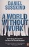 A World Without Work. Technology, Automation and How We Should Respond - 0