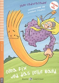 Oma Fix Und das Gelbe Band. Niveau 1 (+CD)