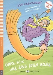 Oma Fix Und das Gelbe Band. Niveau 1 (+CD)
