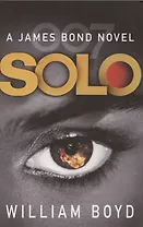 Solo: A James Bond novel