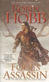 Fool`s Assassin: Book I of the Fitz and the Fool Trilogy