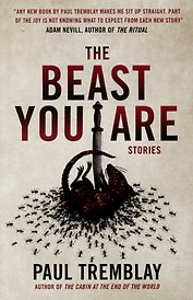 The Beast You Are: Stories