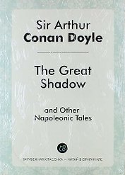 The Great Shadow and Other Napoleonic Tales