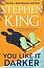 You Like It Darker (Stephen King) Тебе нравится темнее (Стивен Кинг) /Книги на английском языке - 1