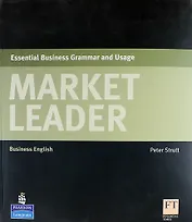 Market Leader. Essential Business Grammar and Usage: Business English