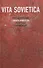 Vita Sovietica. Неакадемический словарь-инвентарь советской цивилизации - 0