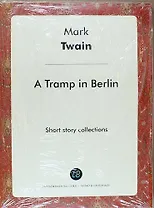 A Tramp in Berlin