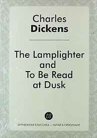 The Lamplighter, and to Be Read at Dusk