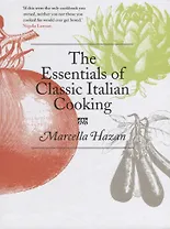 Essentials Of Classic Italian Cook