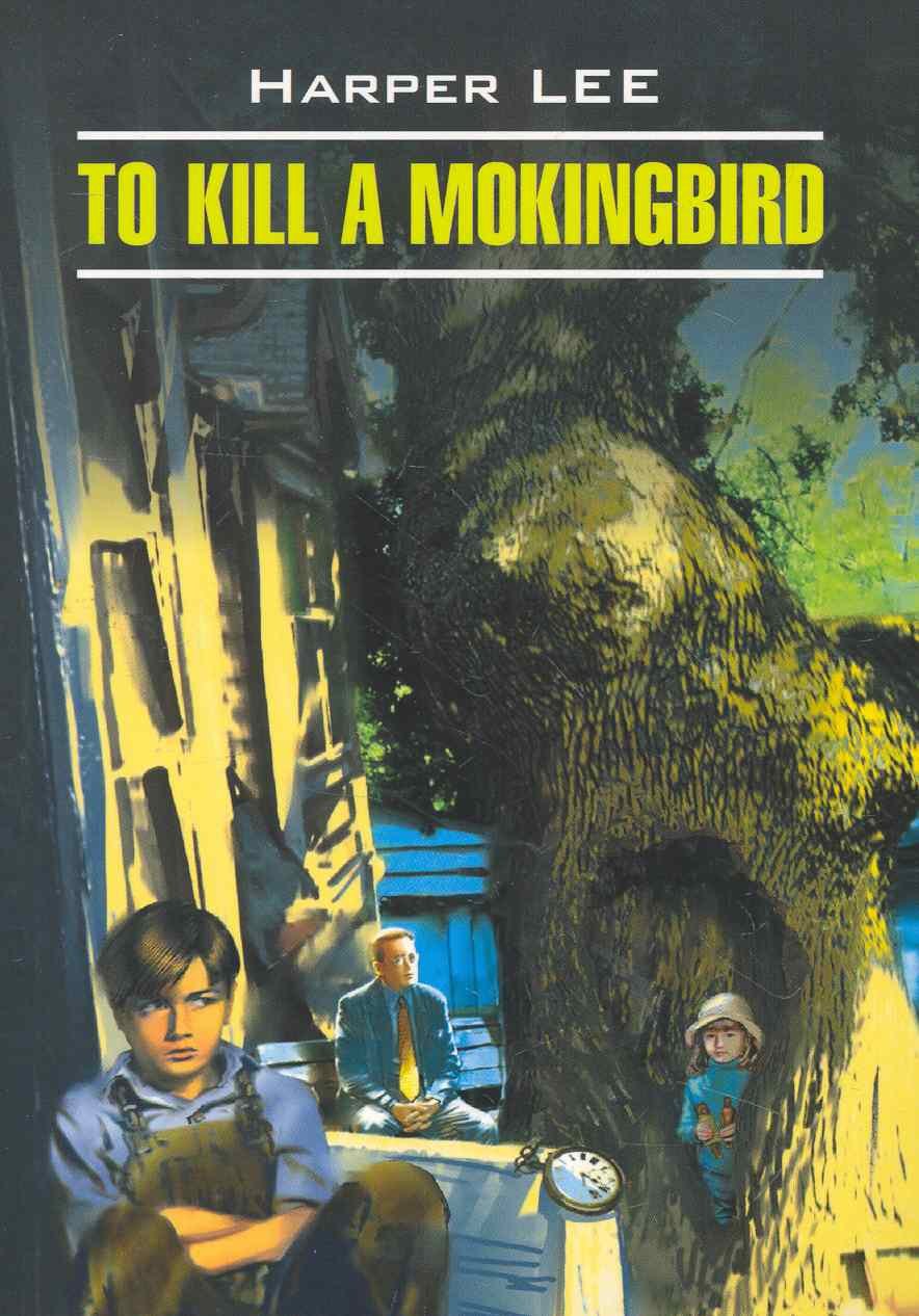 

To Kill A Mockingbird