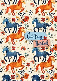 Записная книжка «Cute Pony Notebook» А6, 32 листа, дизайнерская бумага, Эксмо