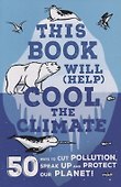 This Book Will (Help) Cool the Climate - 0