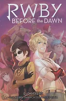Before the Dawn (RWBY, Book 2)