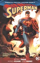 Superman: The Rebirth Deluxe Edition Book 3