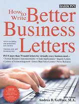 How to Write Better Business Letters. Fifth Edition