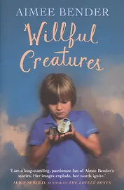 Willful Creatures. Stories