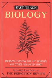 Fast Track: Biology : Essential Review for AP, Honors, and Other Advanced Study