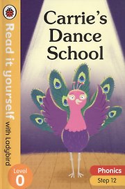 Carries Dance School. Read it yourself with Ladybird. Level 0. Step 12