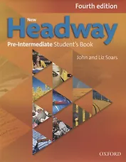 New Headway Pre-Intermediate. Student`s Book