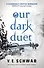 Our Dark Duet - 0