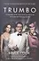 Trumbo: A biography of the Oscar-winning screenwriter who broke the Hollywood blacklist (film tie) - 0