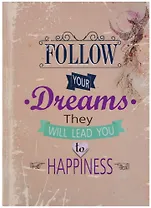Блокнот Follow your Dreams